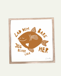Lad dem bare - Kunstplakat