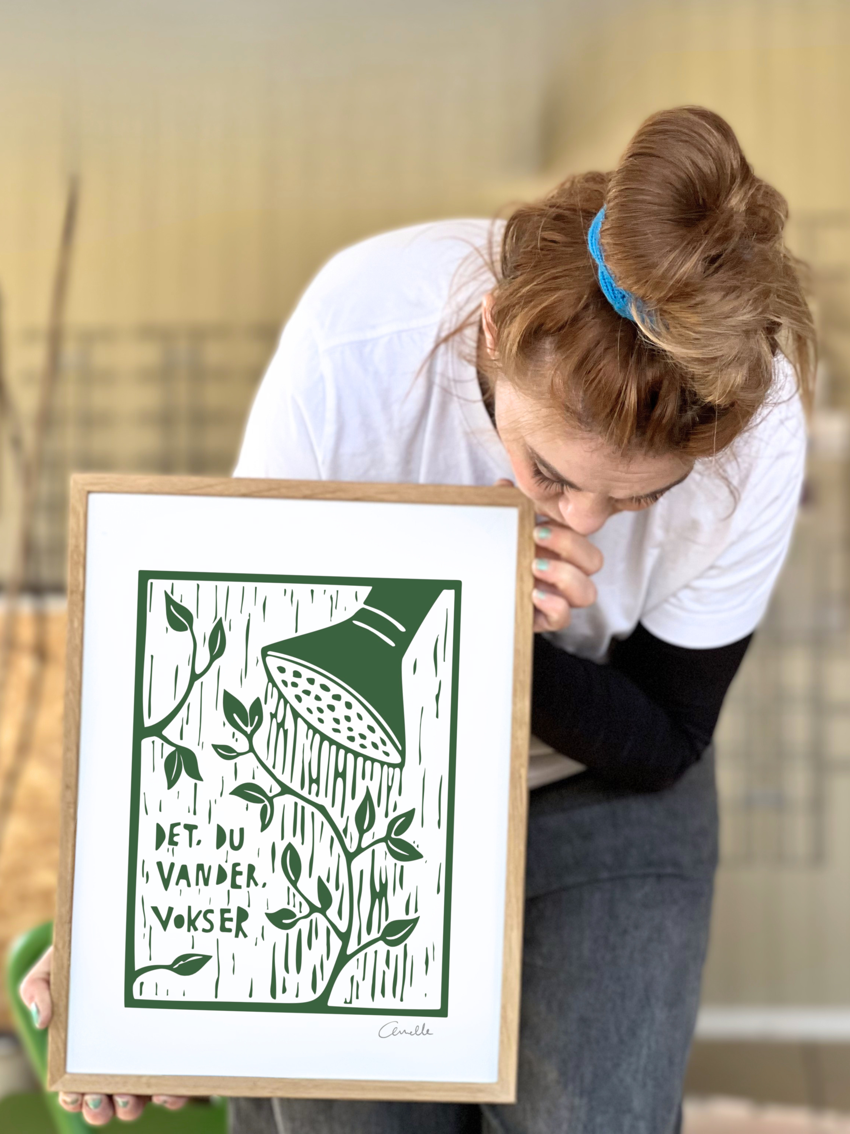 Det du vander vokser - Kunstplakat